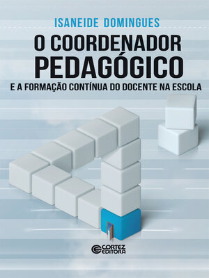 cover image of O coordenador pedagógico e a formação contínua do docente na escola